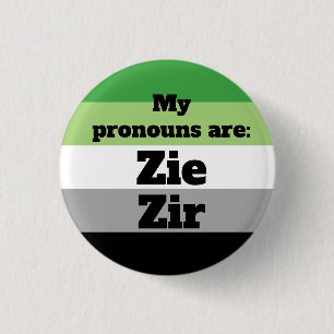 Aromantic/Aro Zie/Zir Pronouns 3 Cm Round Badge