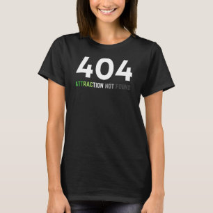 Aromantic Pride 404 Attraction Not Found Aro LGBTQ T-Shirt