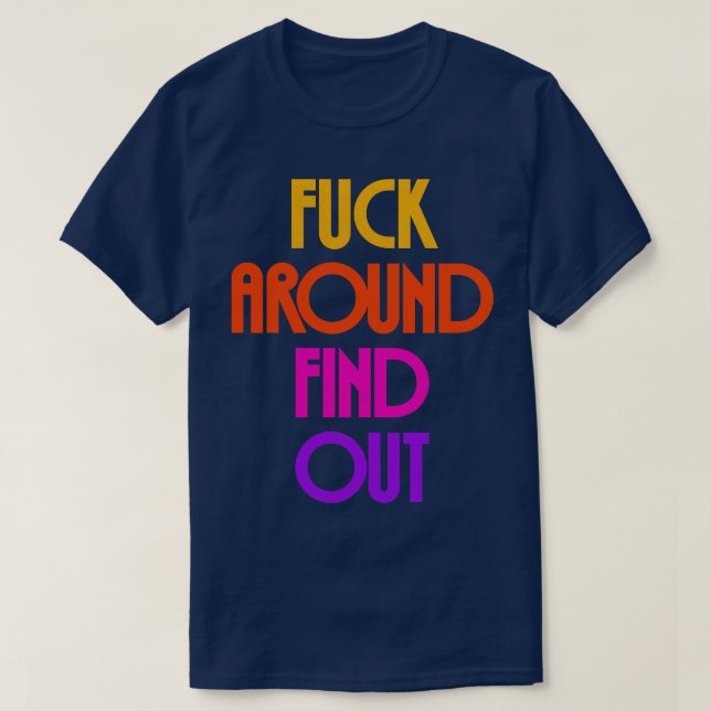Around Find Out 13 T-Shirt (Design Front)