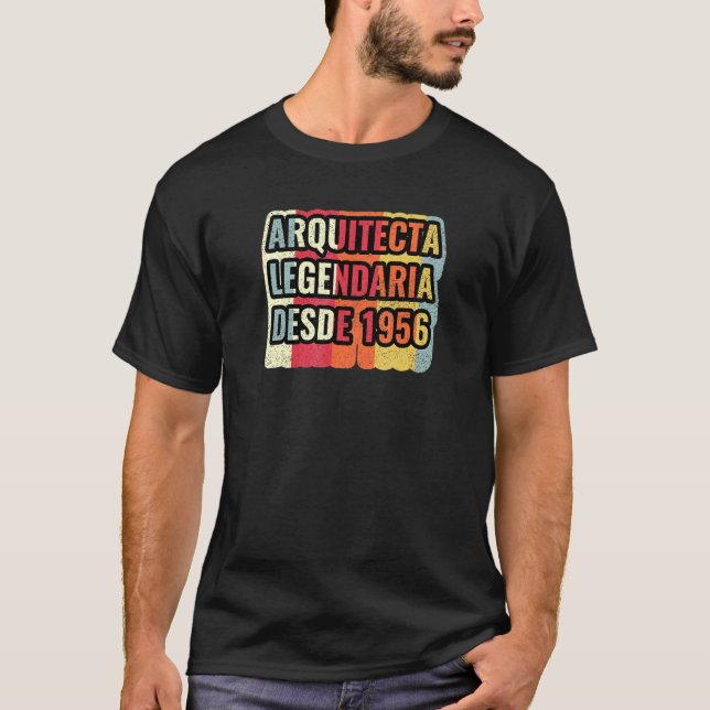 Arquitecta Legendaria Desde 1956   Architect T-Shirt (Front)