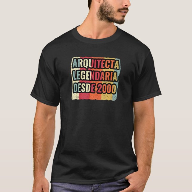 Arquitecta Legendaria Desde 2000   Architect T-Shirt (Front)