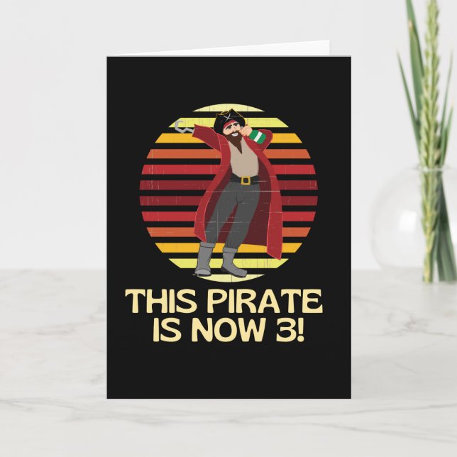 Arr This Pirate Is Now 3 Birthday Boy Card (Front)