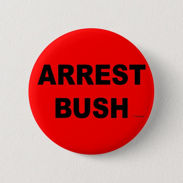 ARREST BUSH 6 CM ROUND BADGE (Front)