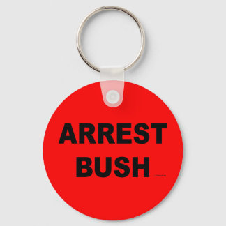 ARREST BUSH KEY RING