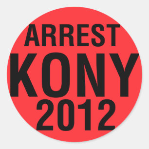 Arrest KONY 2012 round Sticker