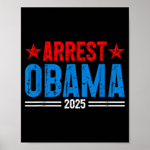 Arrest Obama 2025 T-shirt_8.png Poster