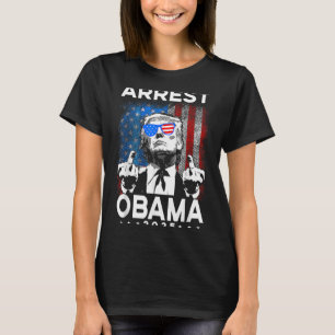 Arrest Obama 2025 Usa Flag Design For Men Women T- T-Shirt