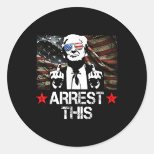Arrest This Trump Fingers Pro Trump 2024  Classic Round Sticker