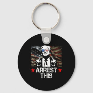 Arrest This Trump Fingers Pro Trump 2024 Key Ring
