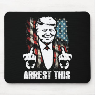 Arrest This Trump Funny Middle Finger Usa American Mouse Mat