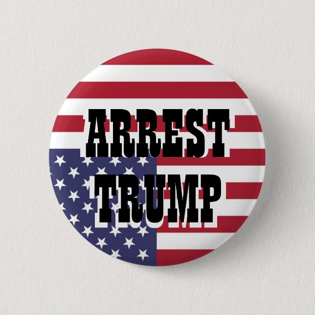 ARREST TRUMP 6 CM ROUND BADGE (Front)