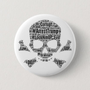 Arrest Trump Skull and Cross Bones 6 Cm Round Badge