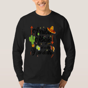 Arriba Abajo Al Centro Y Pa Dentro  Cinco De Mayo T-Shirt