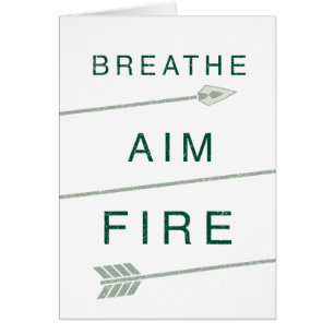 Arrow Breathe Aim Fire