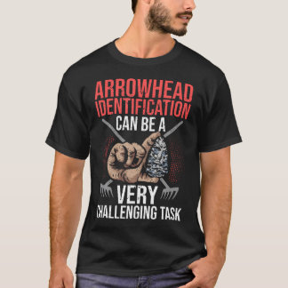 Arrowhead Collecting Arrowhead Hunting Arrowhead C T-Shirt