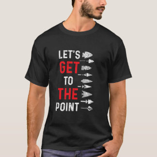 Arrowhead Collector Arrowhead Hunting  T-Shirt