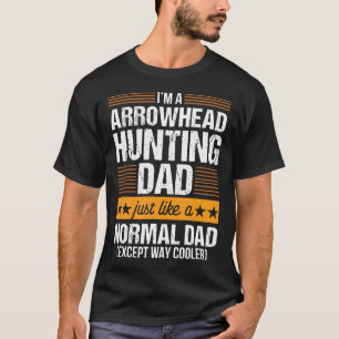 Arrowhead Hunting Funny Dad Collecting Hunter Gift T-Shirt