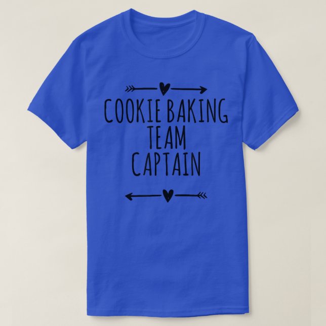 Arrows Best Friend Funny Cookie Baking Team Captai T-Shirt (Design Front)