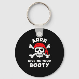Arrr give booty funny pirate pun humour joke key ring