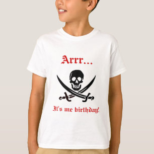 Arrr... it's me birthday pirate tee