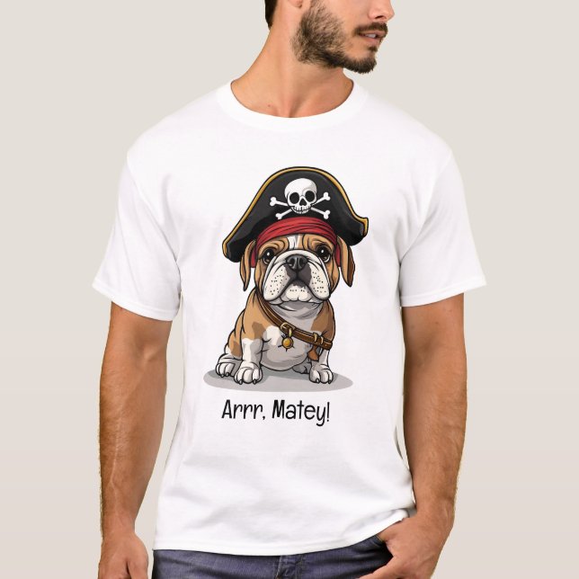 Arrr Matey Pirate English Bulldog Skull Crossbones T-Shirt (Front)