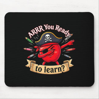 Arrr ready pirate funny back to school teacher mouse mat