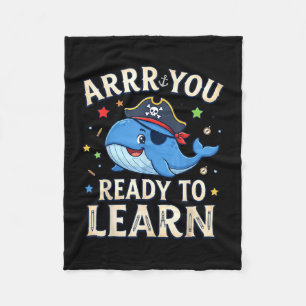 Arrr ready to learn funny whale teacher back to fleece blanket