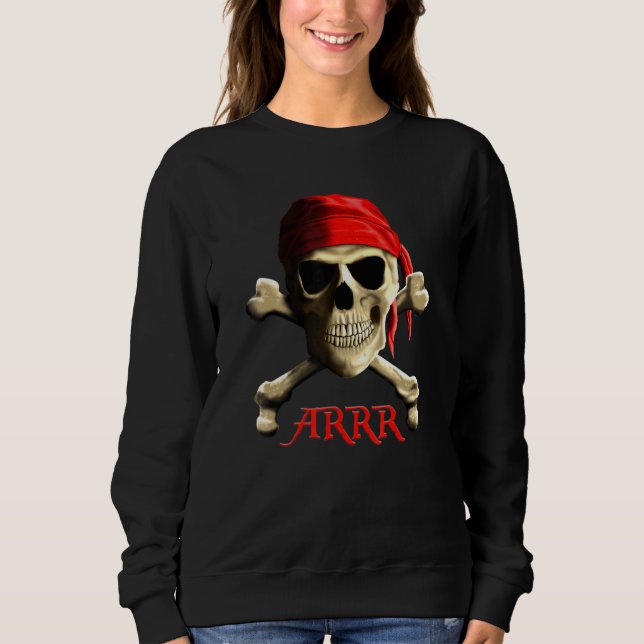 Arrr Talk Like A Pirate Jolly Roger Sweatshirt (Front)