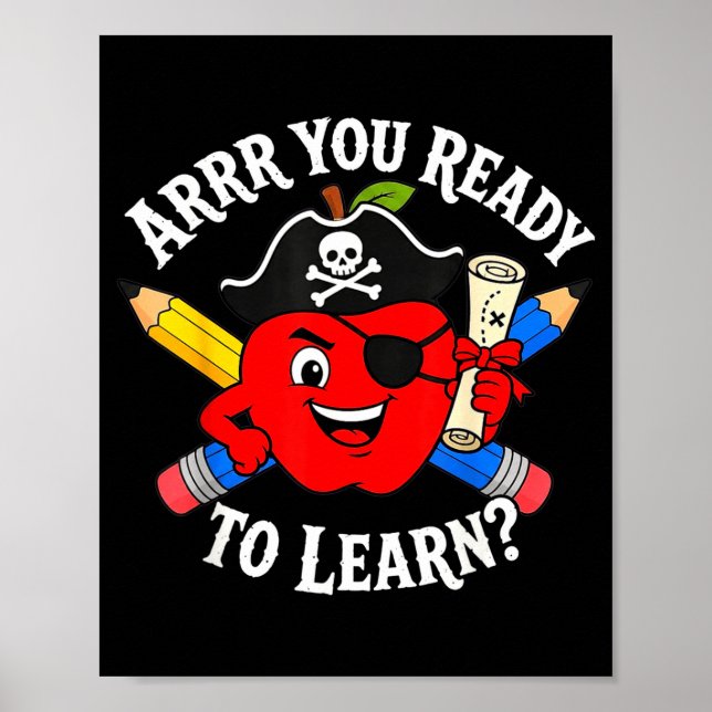 Arrr you ready to learn pirate back to school  poster (Front)