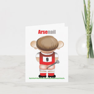 ArseNail (Arsenal) Funny Football Cartoon Card