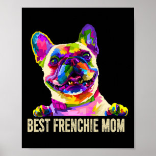 Art Best Frenchie Mum French Bulldog Dog Mum Poster