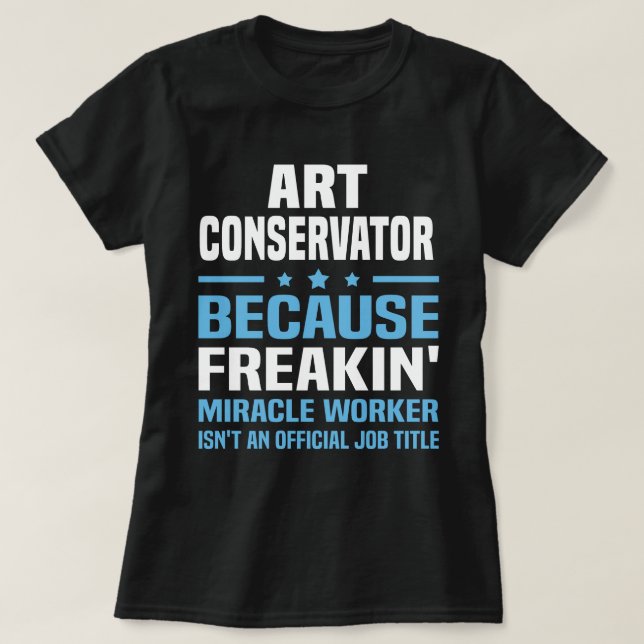 Art Conservator T-Shirt (Design Front)