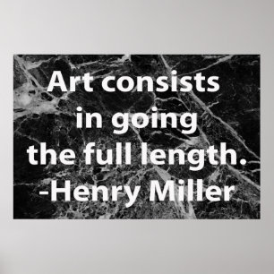 Art Consists in Going the Full Length Poster