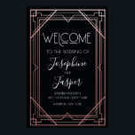 Art Deco 1920s Black and Rose Gold Welcome Sign<br><div class="desc">Art Deco 1920s Roaring 20s Birthday Wedding Baby Shower Bridal Shower Anniversary Corporate Holiday Rose Gold Wecome Sign</div>
