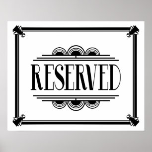 Art Deco 20's style "RESERVED sign