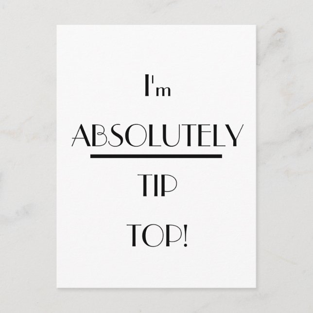 Art Deco Absolutely Tip Top Typography Postcard (Front)
