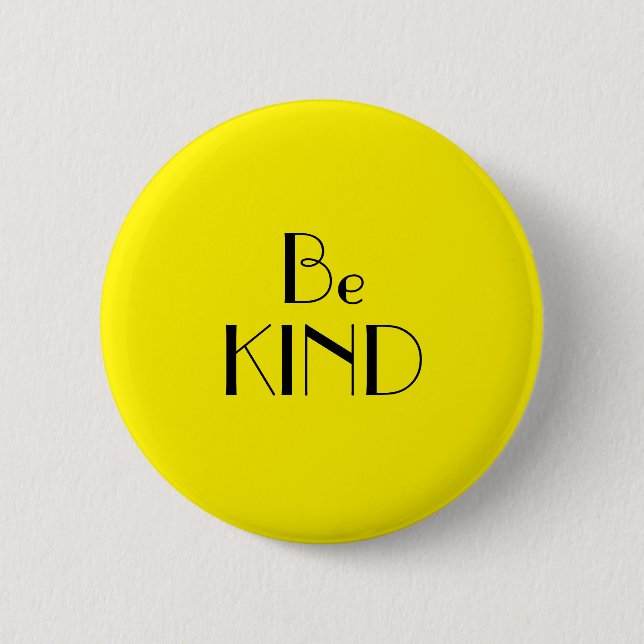 Art Deco Be Kind Bright Yellow Text 6 Cm Round Badge (Front)