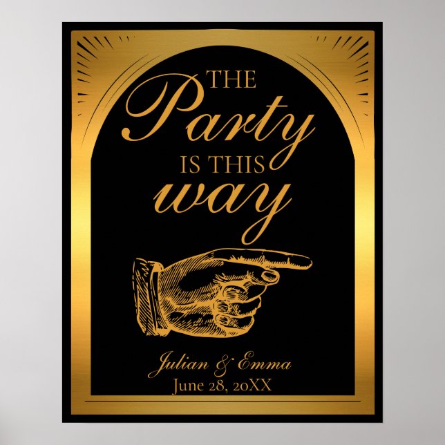 Art Deco Black and Gold "The Party is This Way" Poster (Front)