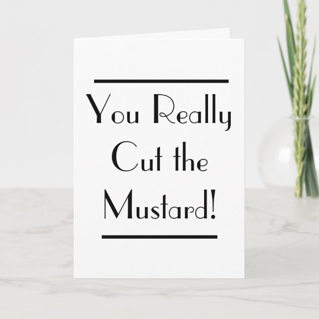Art Deco Cut the Mustard Congratulations Card (Front)