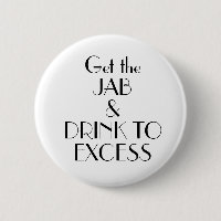 Art Deco Get Jab Drink to Excess Vaccination