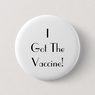 Art Deco I Got The Vaccine White Typography 6 Cm Round Badge