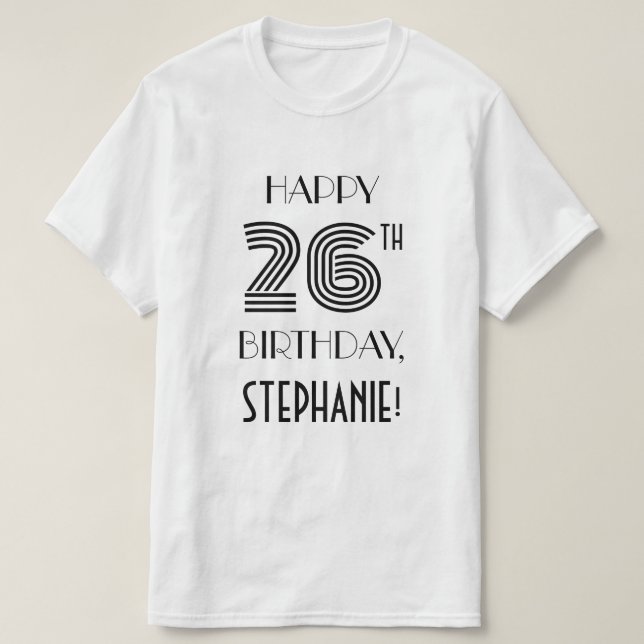 Art Deco Inspired Look 26th Birthday Party Shirt (Design Front)