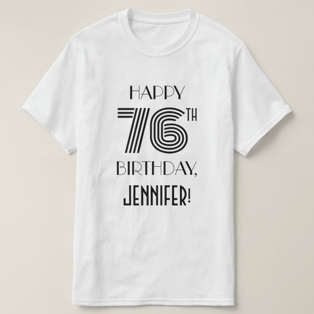 Art Deco Inspired Look 76th Birthday Party Shirt (Design Front)