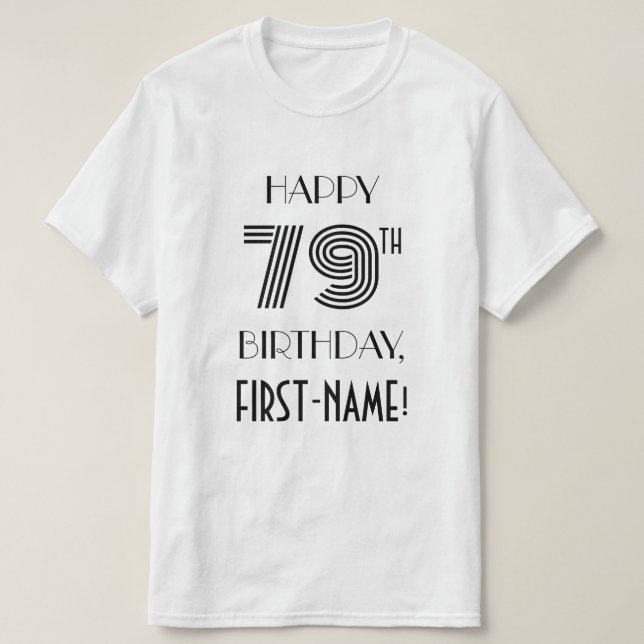 Art Deco Inspired Look 79th Birthday Party Shirt (Design Front)