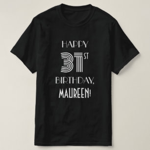 Art Deco Inspired Style 31st Birthday Party Shirt