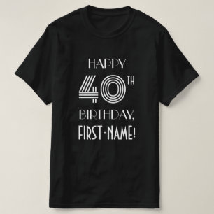Art Deco Inspired Style 40th Birthday Party Shirt