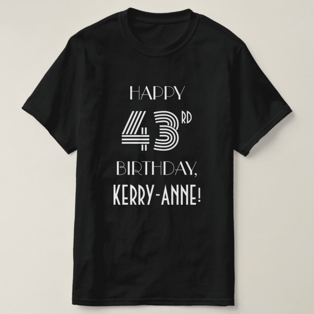 Art Deco Inspired Style 43rd Birthday Party Shirt (Design Front)