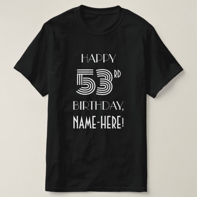 Art Deco Inspired Style 53rd Birthday Party Shirt (Design Front)