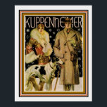 Art Deco Kuppenheimer Ad Poster 16 x 20<br><div class="desc">Great Vintage Art Deco  Advertisement for Kuppenheimer 16 x 20</div>