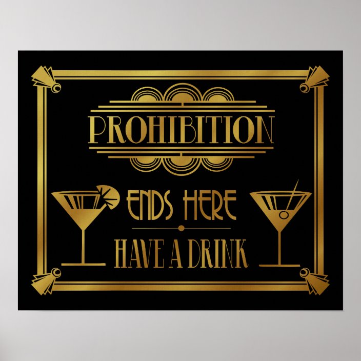 Art Deco PROHIBITION ENDS HERE gold 20's style Poster | Zazzle.co.uk